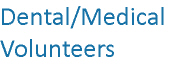 Dental - Medical Volunteers